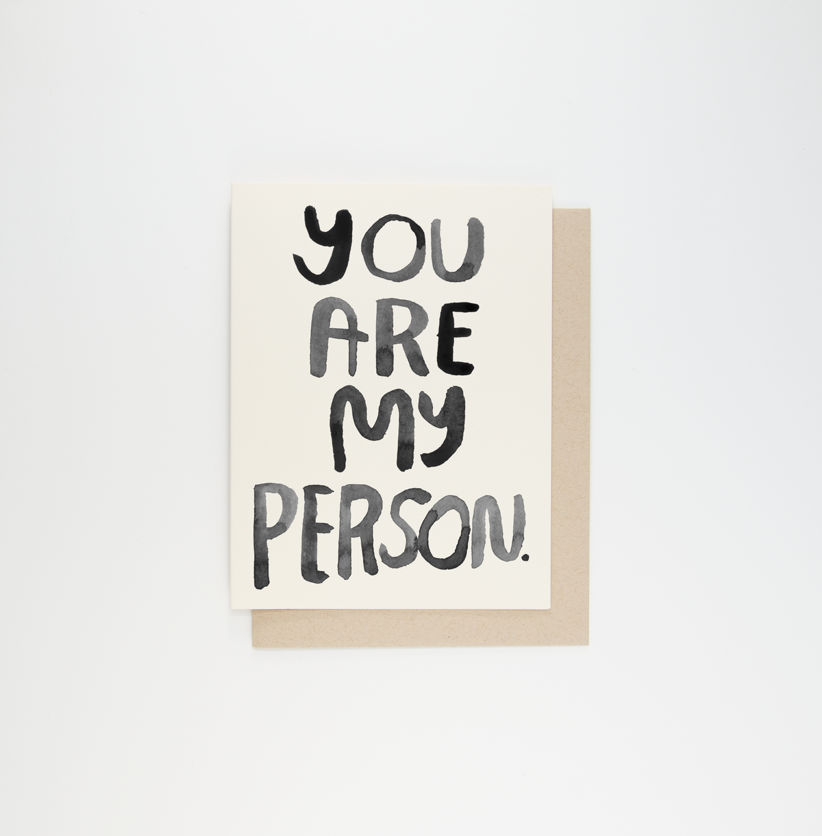People I've Loved - You Are My Person Card