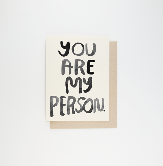 People I've Loved - You Are My Person Card